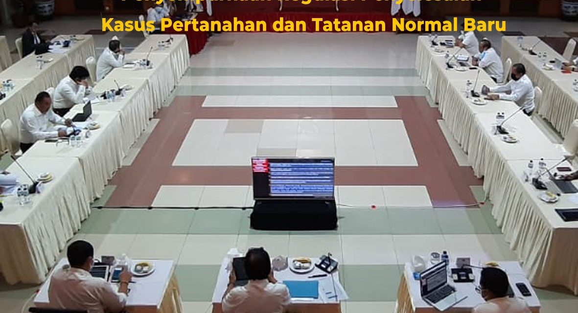 Pimpinan Kementerian ATR/BPN Diskusikan Penyempurnaan Regulasi Penyelesaian Kasus Pertanahan dan Tatanan Normal Baru