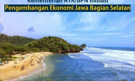 Kementerian ATR/BPN Inisiasi Pengembangan Ekonomi Jawa Bagian Selatan