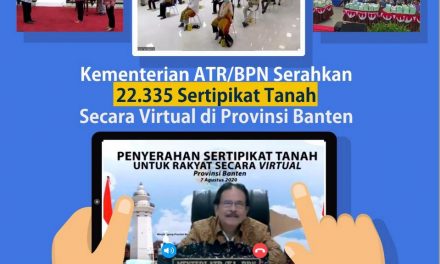 Kementerian ATR/BPN Serahkan 22.335 Sertipikat Tanah Secara Virtual di Provinsi Banten