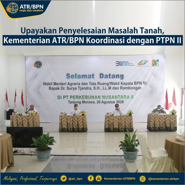 Upayakan Penyelesaian Masalah Tanah, Kementerian ATR/BPN Koordinasi dengan PTPN II