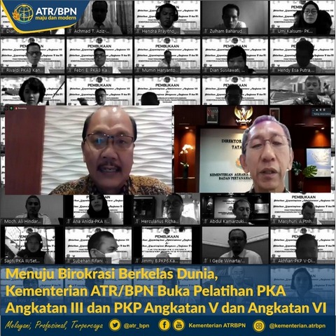 Menuju Birokrasi Berkelas Dunia, Kementerian ATR/BPN Buka pelatihan PKA Angkatan III dan PKP Angkatan V dan Angkatan VI