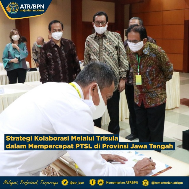 Strategi Kolaborasi Melalui Trisula dalam Mempercepat PTSL di Provinsi Jawa Tengah