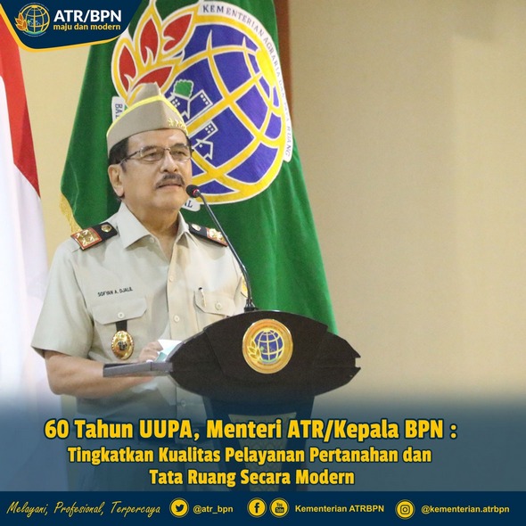 60 Tahun UUPA, Menteri ATR/Kepala BPN: Tingkatkan Kualitas Pelayanan Pertanahan dan Tata Ruang Secara Modern