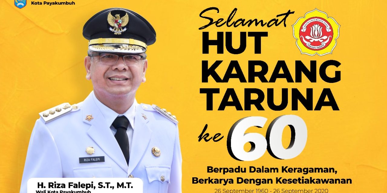 HUT Karang Taruna Ke 60 Tahun, Wako Riza Harapkan Anak Muda Terus Tingkatkan SDM