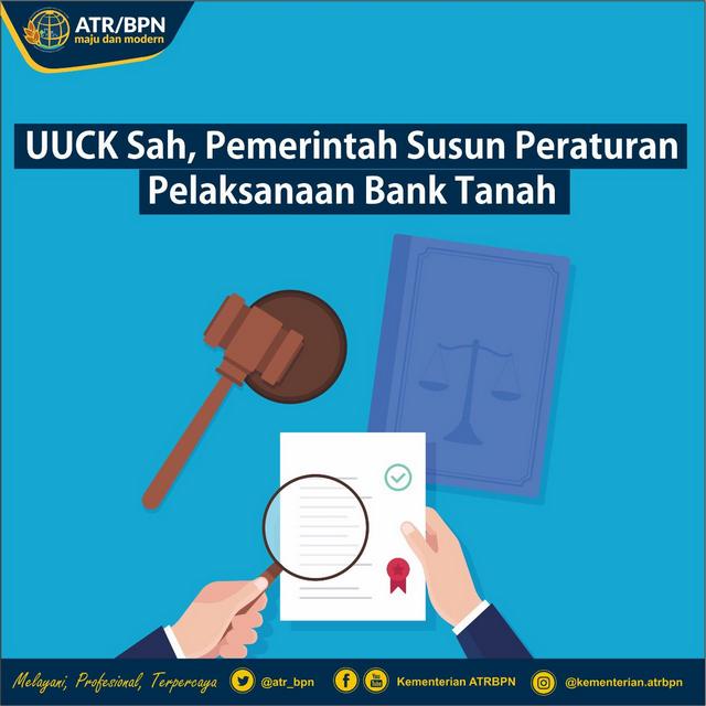 UUCK Sah, Pemerintah Susun Peraturan Pelaksanaan Bank Tanah