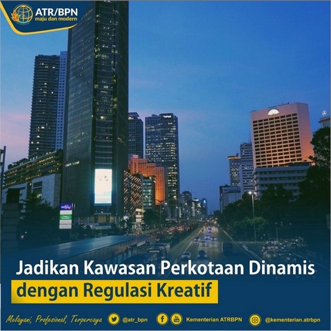 Jadikan Kawasan Perkotaan Dinamis dengan Regulasi Kreatif