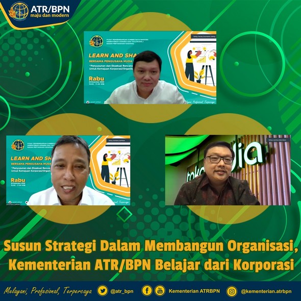 Susun Strategi Dalam Membangun Organisasi, Kementerian ATR/BPN Belajar dari Korporasi