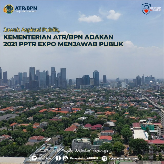 Jawab Aspirasi Publik, Kementerian ATR/BPN Adakan 2021 PPTR Expo Menjawab Publik