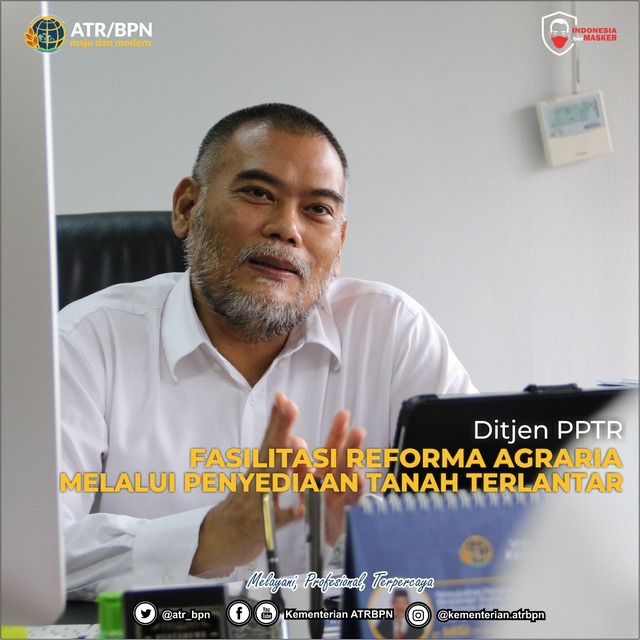 Ditjen PPTR Fasilitasi Reforma Agraria Melalui Penyediaan Tanah Terlantar