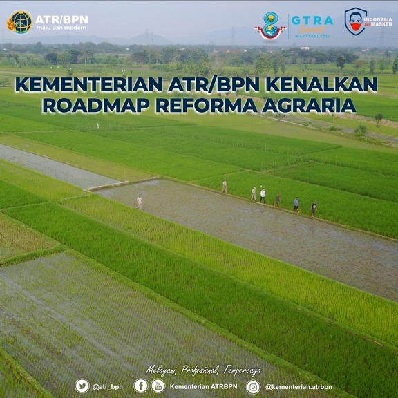 Kementerian ATR/BPN Kenalkan Roadmap Reforma Agraria