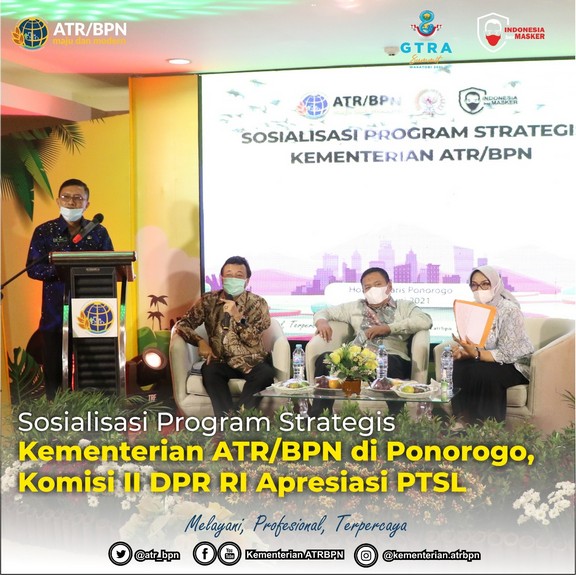 Sosialisasi Program Strategis Kementerian ATR/BPN di Ponorogo, Komisi II DPR RI Apresiasi PTSL