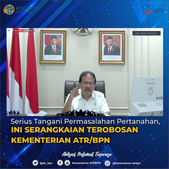 Serius Tangani Permasalahan Pertanahan, Ini Serangkaian Terobosan Kementerian ATR/BPN