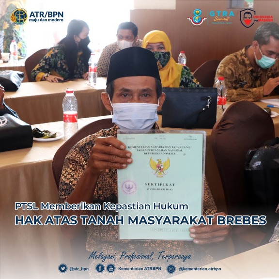 PTSL Memberikan Kepastian Hukum Hak Atas Tanah Masyarakat Brebes