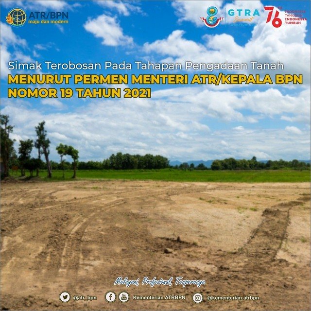 Simak Terobosan pada Tahapan Pengadaan Tanah menurut Permen ATR/Kepala BPN Nomor 19 Tahun 2021