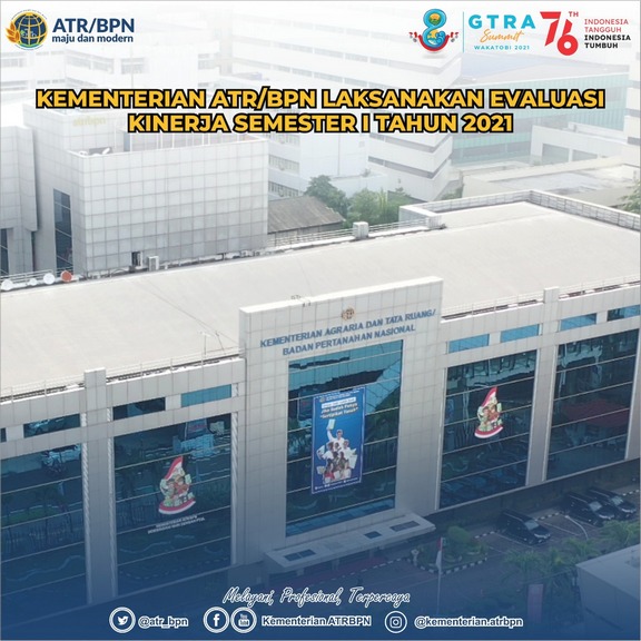 Kementerian ATR/BPN Laksanakan Evaluasi Kinerja Semester I Tahun 2021