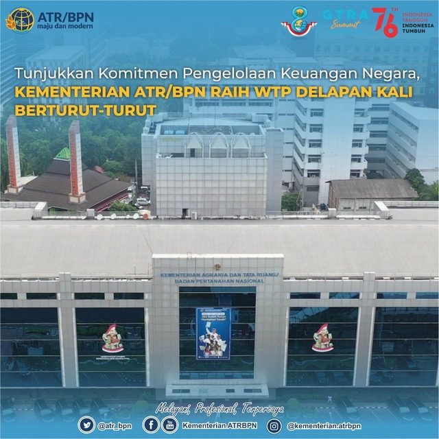 Tunjukkan Komitmen Pengelolaan Keuangan Negara, Kementerian ATR/BPN Raih WTP Delapan Kali Berturut-turut