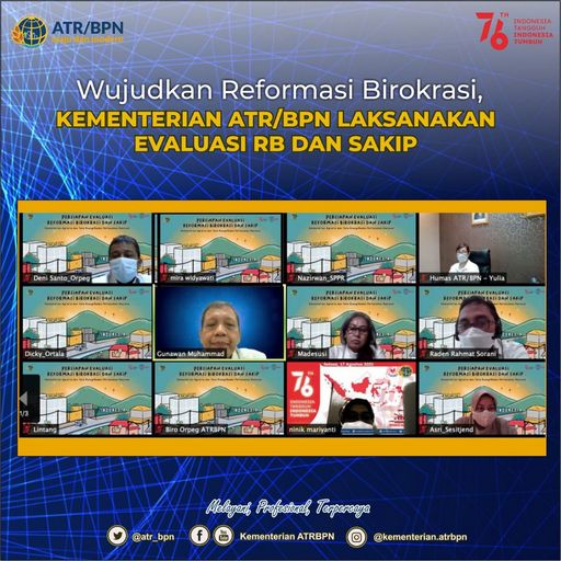 Komitmen Wujudkan Reformasi Birokrasi, Kementerian ATR/BPN Laksanakan Evaluasi Nilai RB dan SAKIP