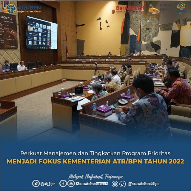 Perkuat Manajemen dan Tingkatkan Program Prioritas Menjadi Fokus Kementerian ATR/BPN Tahun 2022