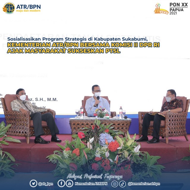 Sosialisasikan Program Strategis di Kabupaten Sukabumi, Kementerian ATR/BPN Bersama Komisi II DPR RI Ajak Masyarakat Sukseskan PTSL