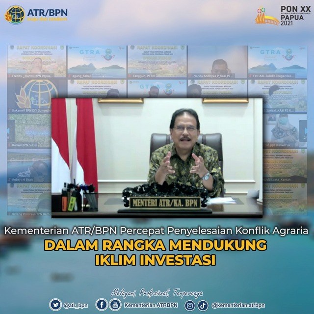 Kementerian ATR/BPN Percepat Penyelesaian Konflik Agraria dalam Rangka Mendukung Iklim Investasi