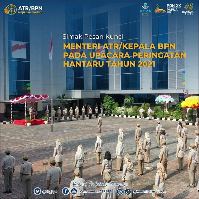 Simak Pesan Kunci Menteri ATR/Kepala BPN pada Upacara Peringatan HANTARU Tahun 2021