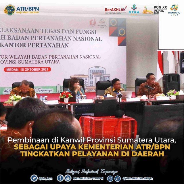 Pembinaan di Kanwil BPN Provinsi Sumatra Utara, sebagai Upaya Kementerian ATR/BPN Tingkatkan Pelayanan di Daerah