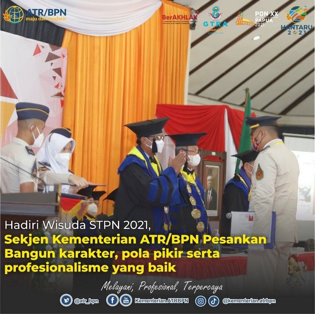 Hadiri Wisuda STPN 2021, Sekjen Kementerian ATR/BPN Pesankan Bangun Karakter, Pola Pikir, serta Profesionalisme yang Baik