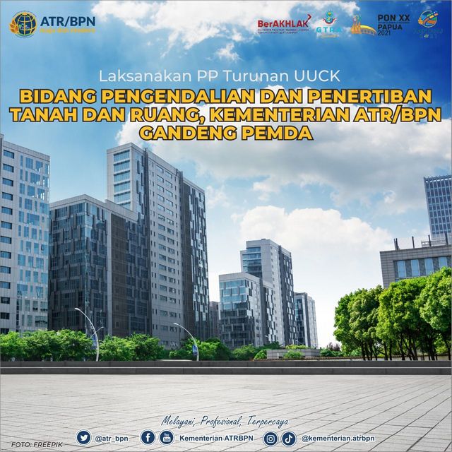 Laksanakan PP Turunan UUCK Bidang Pengendalian dan Penertiban Tanah dan Ruang, Kementerian ATR/BPN Gandeng Pemda