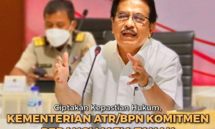 Ciptakan Kepastian Hukum, Kementerian ATR/BPN Komitmen Perangi Mafia Tanah