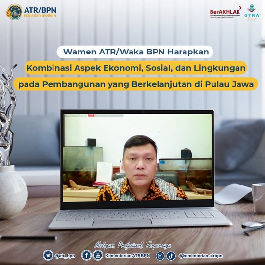 Wamen ATR/Waka BPN Harapkan Kombinasi Aspek Ekonomi, Sosial, dan Lingkungan pada Pembangunan yang Berkelanjutan di Pulau Jawa