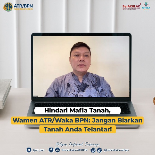 Hindari Mafia Tanah, Wamen ATR/Waka BPN: Jangan Biarkan Tanah Anda Telantar!