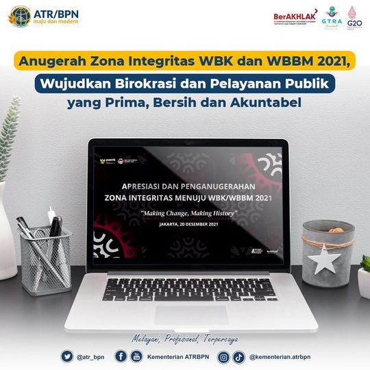 Anugerah Zona Integritas WBK dan WBBM 2021, Wujudkan Birokrasi dan Pelayanan Publik yang Prima, Bersih, dan Akuntabel