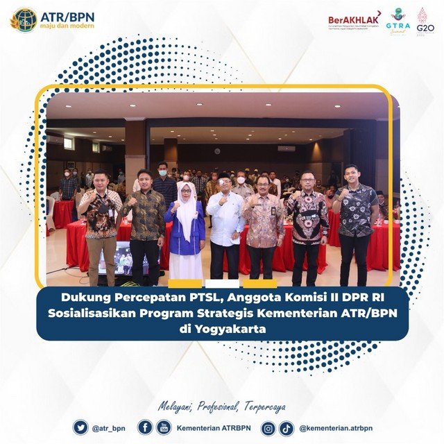 Dukung Percepatan PTSL, Anggota Komisi II DPR RI Sosialisasikan Program Strategis Kementerian ATR/BPN di Yogyakarta