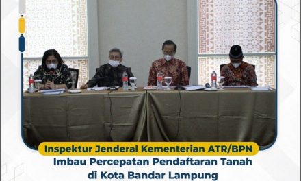 Inspektur Jenderal Kementerian ATR/BPN Imbau Percepatan Pendaftaran Tanah di Kota Bandar Lampung