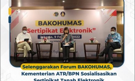 Selenggarakan Forum BAKOHUMAS, Kementerian ATR/BPN Sosialisasikan Sertipikat Tanah Elektronik