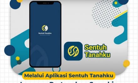 Melalui Aplikasi Sentuh Tanahku Layanan Pertanahan Semakin Dekat ke Masyarakat