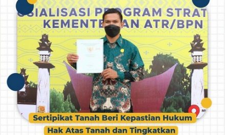 Sertipikat Tanah Beri Kepastian Hukum Hak Atas Tanah dan Tingkatkan Taraf Ekonomi Masyarakat