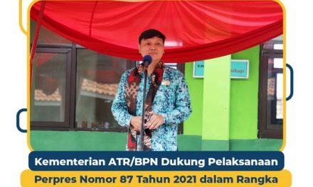 Kementerian ATR/BPN Dukung Pelaksanaan Perpres Nomor 87 Tahun 2021 dalam Rangka Percepatan Pembangunan Jawa Barat Bagian Selatan