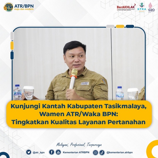 Kunjungi Kantah Kabupaten Tasikmalaya, Wamen ATR/Waka BPN: Tingkatkan ...