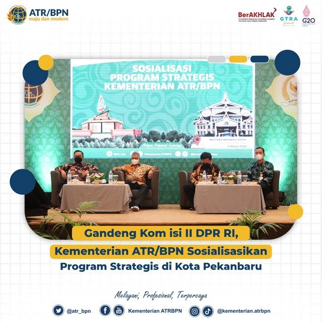 Gandeng Komisi II DPR RI, Kementerian ATR/BPN Sosialisasikan Program Strategis di Kota Pekanbaru