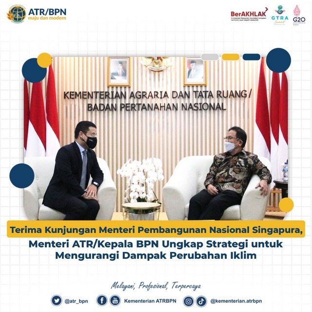 Terima Kunjungan Menteri Pembangunan Nasional Singapura, Menteri ATR/Kepala BPN Ungkap Strategi untuk Mengurangi Dampak Perubahan Iklim