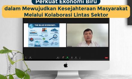 Perkuat Ekonomi Biru dalam Mewujudkan Kesejahteraan Masyarakat Melalui Kolaborasi Lintas Sektor