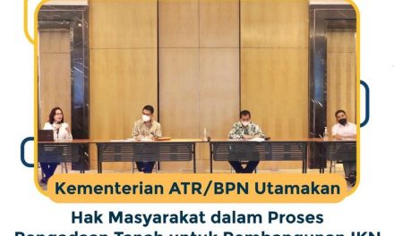 Kementerian ATR/BPN Utamakan Hak Masyarakat dalam Proses Pengadaan Tanah untuk Pembangunan IKN