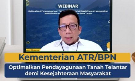 Kementerian ATR/BPN Optimalkan Pendayagunaan Tanah Telantar demi Kesejahteraan Masyarakat