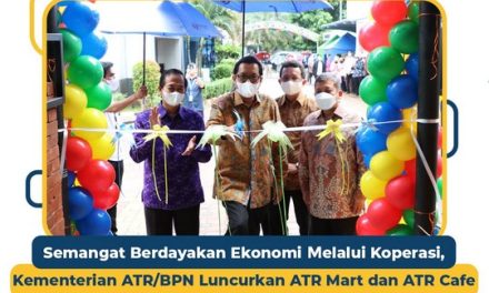 Semangat Berdayakan Ekonomi Melalui Koperasi, Kementerian ATR/BPN Luncurkan ATR Mart dan ATR Cafe