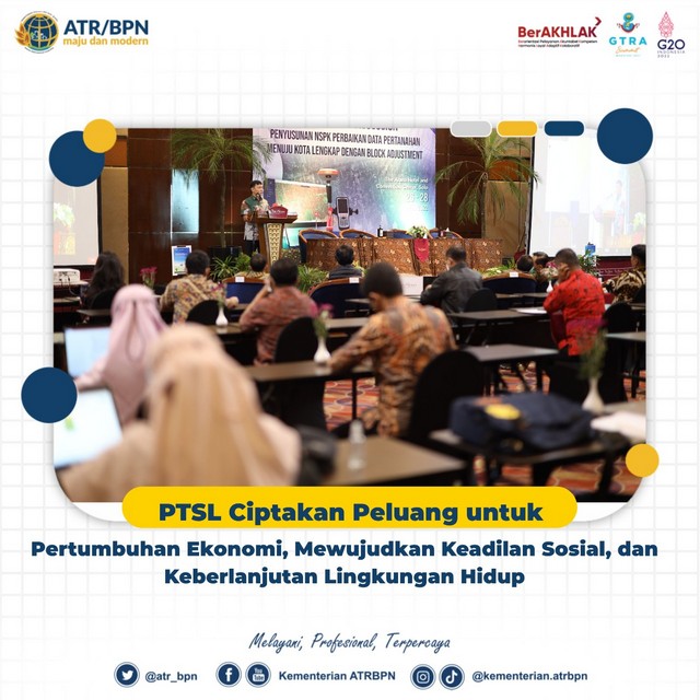 PTSL Ciptakan Peluang untuk Pertumbuhan Ekonomi, Mewujudkan Keadilan Sosial, dan Keberlanjutan Lingkungan Hidup