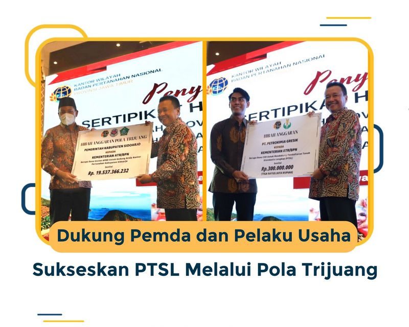 Dukungan Pemda dan Pelaku Usaha Sukseskan PTSL Melalui Pola Trijuang