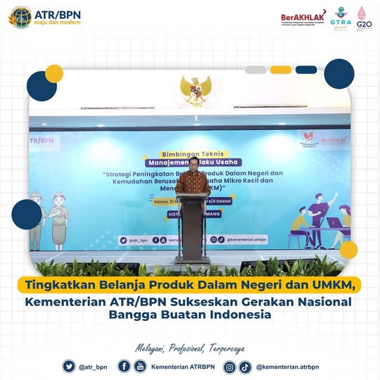 Tingkatkan Belanja Produk Dalam Negeri dan UMKM, Kementerian ATR/BPN Sukseskan Gerakan Nasional Bangga Buatan Indonesia