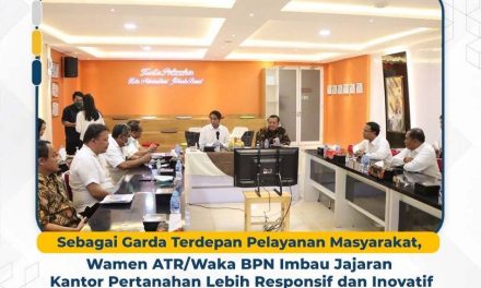 Sebagai Garda Terdepan Pelayanan Masyarakat, Wamen ATR/Waka BPN Imbau Jajaran Kantor Pertanahan Lebih Responsif dan Inovatif