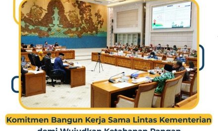 Komitmen Bangun Kerja Sama Lintas Kementerian demi Wujudkan Ketahanan Pangan